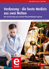 Verdauung - die beste Medizin aus zwei Welten