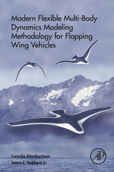 Modern Flexible Multi-Body Dynamics Modeling Methodology for Flapping Wing Vehicles