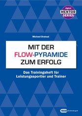 Mit der Flow-Pyramide zum Erfolg