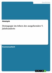 Demagogie im Athen des ausgehenden 5. Jahrhunderts