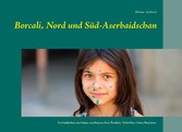 Borcali, Nord und Süd-Aserbaidschan