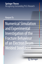 Numerical Simulation and Experimental Investigation of the Fracture Behaviour of an Electron Beam Welded Steel Joint