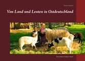 Von Land und Leuten in Ostdeutschland