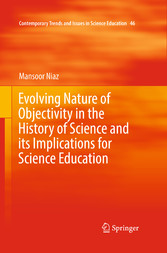 Evolving Nature of Objectivity in the History of Science and its Implications for Science Education