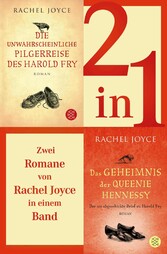 Die unwahrscheinliche Pilgerreise des Harold Fry / Das Geheimnis der Queenie Hennessy - Zwei Romane in einem Band