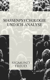 Massenpsychologie und Ich-Analyse