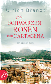 Die schwarzen Rosen von Cartagena