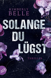 Solange du lügst