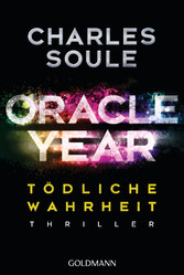 Oracle Year. Tödliche Wahrheit