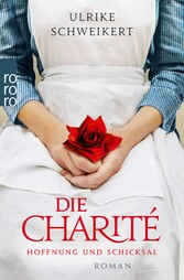 Die Charité: Hoffnung und Schicksal