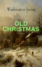 OLD CHRISTMAS (Illustrated)