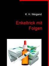 Enkeltrick mit Folgen