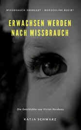 Erwachsen werden nach Missbrauch