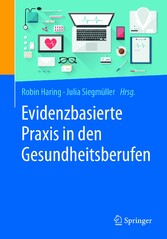 Evidenzbasierte Praxis in den Gesundheitsberufen