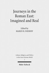 Journeys in the Roman East: Imagined and Real