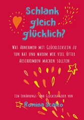 Schlank gleich glücklich?