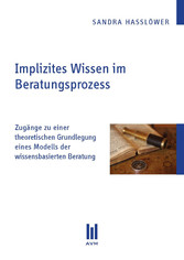 Implizites Wissen im Beratungsprozess