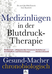 Medizinlügen in der Blutdruck-Therapie