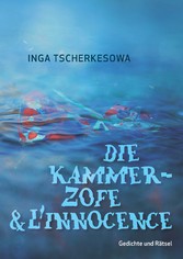 Die Kammerzofe & L&apos;Innocence