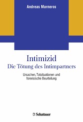 Intimizid - Die Tötung des Intimpartners