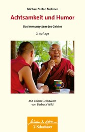 Achtsamkeit und Humor (Wissen & Leben)