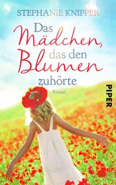 Das Mädchen, das den Blumen zuhörte