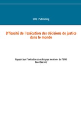 Efficacité de l&apos;exécution des décisions de justice dans le monde