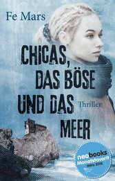 Chicas, das Böse und das Meer