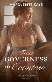 From Governess To Countess (Mills & Boon Historical) (Matches Made in Scandal, Book 1)