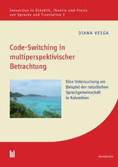 Code-Switching in multiperspektivischer Betrachtung