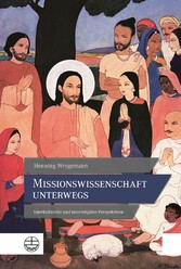 Missionswissenschaft unterwegs