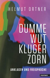 Dumme Wut. Kluger Zorn