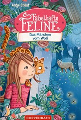 Fabelhafte Feline (Bd. 3)