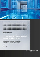 IT-Räume und Rechenzentren planen und betreiben