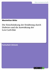 Die Einschränkung der Ernährung durch Diabetes und die Auswirkung der Low-Carb-Diät