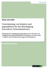 Unterstützung von Kindern und Jugendlichen bei der Bewältigung besonderer Lebenssituationen