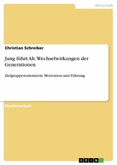 Jung führt Alt. Wechselwirkungen der Generationen