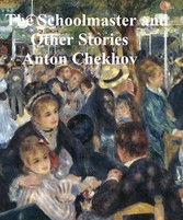 The Schoolmaster and Other Stories