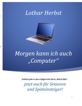 Morgen kann ich auch &quot;Computer&quot;