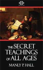 The Secret Teachings of All Ages