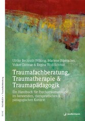 Traumafachberatung, Traumatherapie & Traumapädagogik