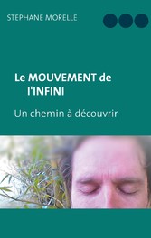 Le Mouvement de l&apos;Infini