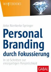 Personal Branding durch Fokussierung