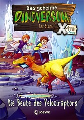 Das geheime Dinoversum Xtra (Band 5) - Die Beute des Velociraptors