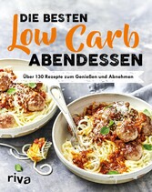 Die besten Low-Carb-Abendessen