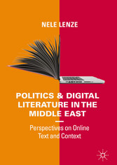 Politics and Digital Literature in the Middle East