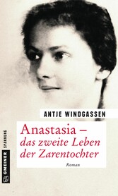 Anastasia - das zweite Leben der Zarentochter