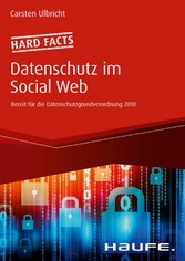 Hard facts Datenschutz im Social Web