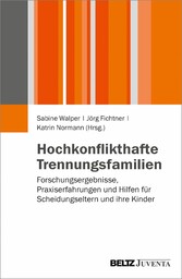 Hochkonflikthafte Trennungsfamilien