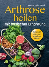 Arthrose heilen mit basischer Ernährung